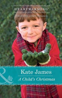 A Child's Christmas (Mills & Boon Heartwarming) (eBook, ePUB) - James, Kate
