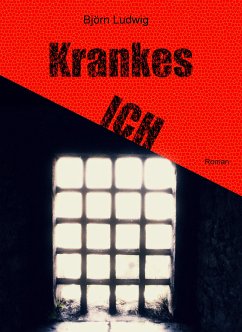 Krankes ICH (eBook, ePUB) - Ludwig, Björn