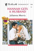 Hannah Gets A Husband (Mills & Boon Silhouette) (eBook, ePUB)