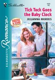 Tick Tock Goes The Baby Clock (Mills & Boon Silhouette) (eBook, ePUB)