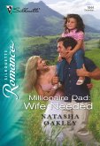 Millionaire Dad: Wife Needed (eBook, ePUB) Millionaire Dad: Wife Needed (eBook, ePUB)