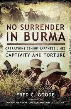 No Surrender in Burma (eBook, ePUB) - Goode, Fred C