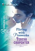 Flirting with Fireworks (Mills & Boon Silhouette) (eBook, ePUB)