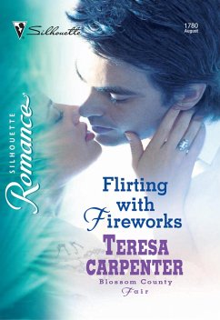 Flirting with Fireworks (eBook, ePUB) - Carpenter, Teresa