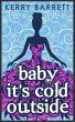 Baby It's Cold Outside (eBook, ePUB) - Bild 1