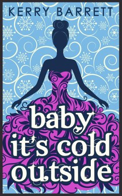 Baby It's Cold Outside (eBook, ePUB) - Barrett, Kerry