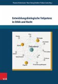 Entwicklungsbiologische Totipotenz in Ethik und Recht (eBook, PDF)