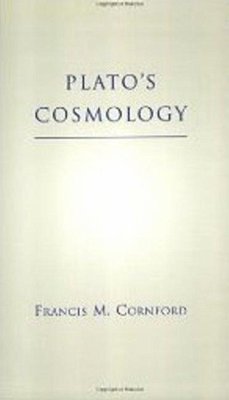 Plato's Cosmology - Cornford, Francis M.