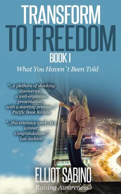 Transform to Freedom Book 1 (eBook, ePUB) - Sabino, Elliot