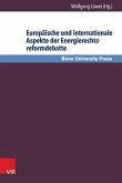 Europäische und internationale Aspekte der Energierechtsreformdebatte (eBook, PDF)