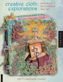 Creative Cloth Explorations (eBook, ePUB)