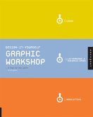 Design-it-Yourself Graphic Workshop (eBook, PDF)