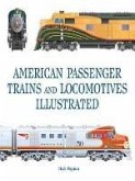 American Passenger Trains and Locomotives Illustrated (eBook, ePUB)
