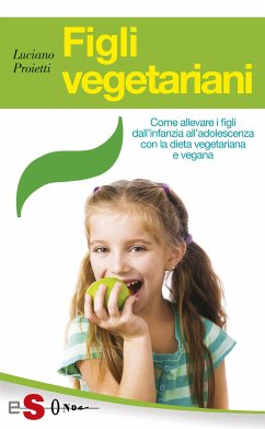 Figli vegetariani (eBook, ePUB) - Proietti, Luciano