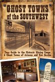 Ghost Towns of the Southwest (eBook, ePUB)