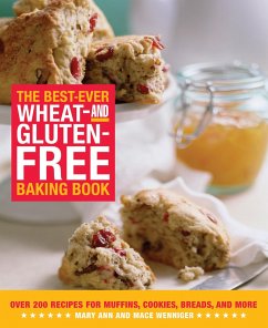 The Best-Ever Wheat-and Gluten-Free Baking Book (eBook, ePUB) - Wenniger, Mary Ann; Wenniger, Mace