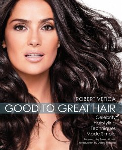 Good to Great Hair (eBook, ePUB) - Vetica, Robert