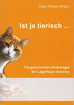 Ist ja tierisch (eBook, ePUB) - Beese (Hrsg., Claus
