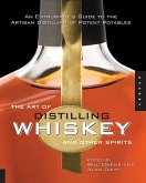 The Art of Distilling Whiskey and Other Spirits (eBook, ePUB)