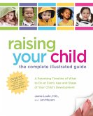Raising Your Child: The Complete Illustrated Guide (eBook, ePUB)