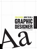 Field Guide: How to be a Graphic Designer (eBook, PDF)