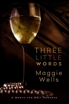 Three Little Words (eBook, ePUB) - Wells, Maggie