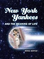 Cover New York Yankees and the Meaning of Life (eBook, ePUB)