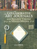 Collaborative Art Journals and Shared Visions in Mixed Media (eBook, ePUB)