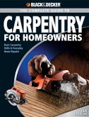 Black & Decker The Complete Guide to Carpentry for Homeowners (eBook, ePUB)