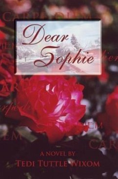 Dear Sophie (eBook, ePUB) - Wixom, Tedi Tuttle