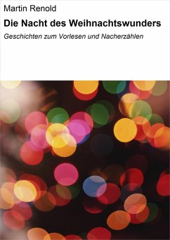 Die Nacht des Weihnachtswunders (eBook, ePUB) - Renold, Martin