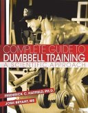 Complete Guide to Dumbbell Training (eBook, ePUB)