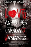 Love and Other Unknown Variables (eBook, ePUB) Love and Other Unknown Variables (eBook, ePUB)
