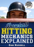 Baseball Hitting Mechanics Explained (eBook, ePUB)