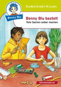 Benny Blu bastelt - Neumann, Christiane