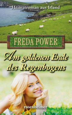 Am goldenen Ende des Regenbogens - Power, Freda