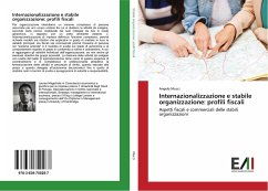 Internazionalizzazione e stabile organizzazione: profili fiscali - Mucci, Angelo