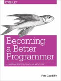 Becoming a Better Programmer (eBook, ePUB)