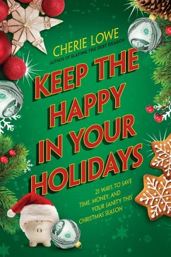 Cover Keep the Happy in Your Holidays (eBook, ePUB)