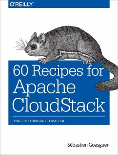 60 Recipes for Apache CloudStack (eBook, ePUB) - Goasguen, Sebastien