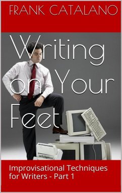 Writing on Your Feet (eBook, ePUB) - Catalano, Frank