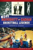 More University of Kansas Basketball Legends (eBook, ePUB)