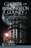 Ghosts of Burlington County (eBook, ePUB) Ghosts of Burlington County (eBook, ePUB)