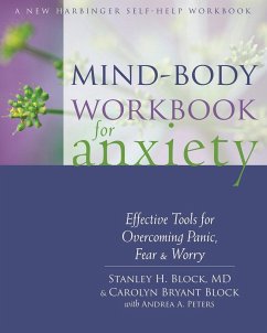 Mind-Body Workbook for Anxiety (eBook, PDF) - Block, Stanley H.; Block, Carolyn Bryant