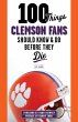 100 Things Clemson Fans Should Know &... - Bild 1