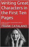 Writing Great Characters in the First Ten Pages (eBook, ePUB)