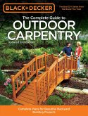 Black & Decker The Complete Guide to Outdoor Carpentry, Updated 2nd Edition (eBook, ePUB)
