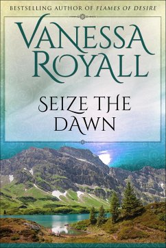 Seize the Dawn (eBook, ePUB) - Royall, Vanessa