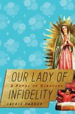 Our Lady of Infidelity (eBook, ePUB)