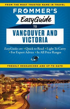 Frommer's EasyGuide to Vancouver and Victoria (eBook, ePUB) - Sasvari, Joanne